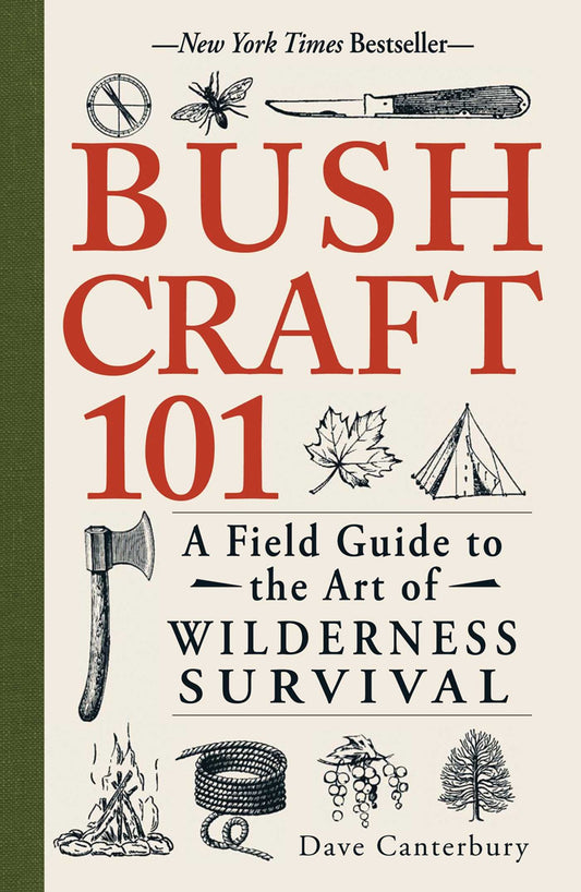 Bushcraft 101: A Field Guide to the Art of Wilderness Survival (Bushcraft Survival Skills Series) Paperback – September 1, 2014
