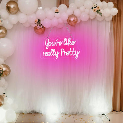 You_like_really_pretty_Led_Neon_Sign_15_*_9_inch,_Pink_neon_lights_with_USB_for_Room_decor,neon_sign_for_Wall_decor,Birthday,light_up_sign_for_wedding_sign,Bacelorette_Party,Bedroom,Gift