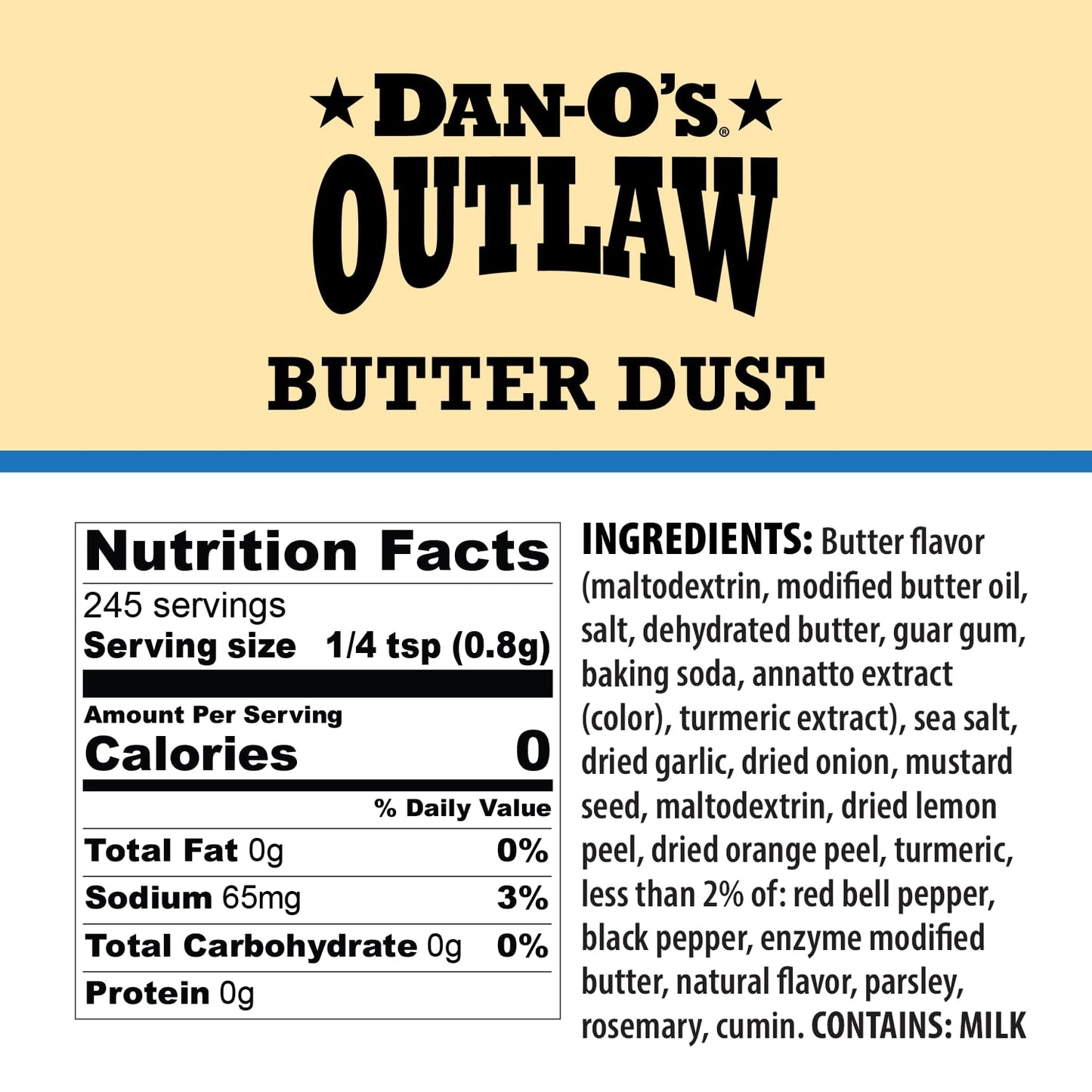 Dan-O’s_Outlaw_Butter_Dust_Seasoning_–_6.9_oz_–_Buttery_All_Purpose_Seasoning_for_Chicken,_Vegetables_&_Popcorn_–_Sugar_Free,_Zero_Calorie_Dry_Spice_Blend