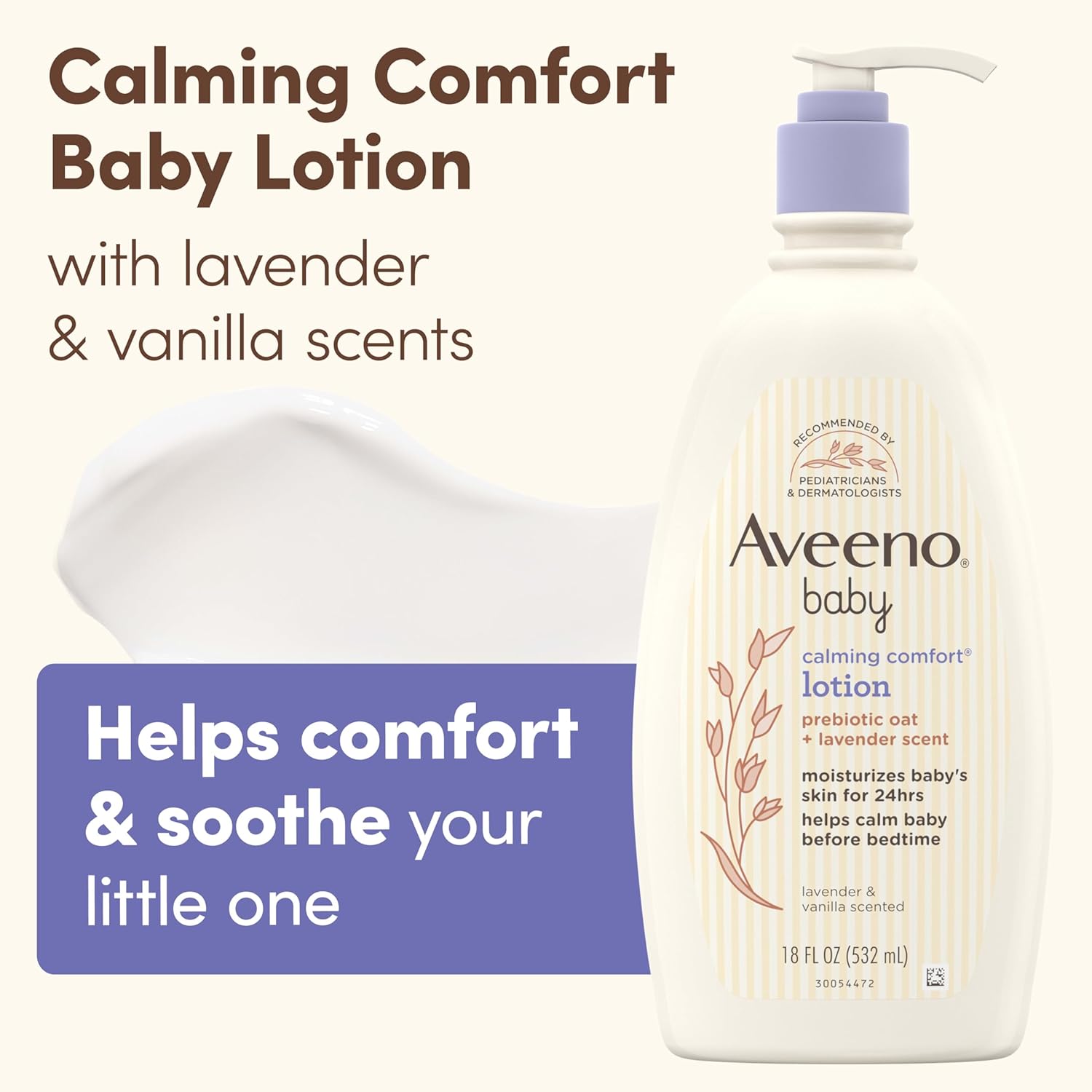 Aveeno_Baby_Calming_Comfort_Moisturizing_Body_Lotion_with_Relaxing_Lavender_&_Vanilla_Scents,_Non-Greasy_Baby_Lotion,_Nourishing_Prebiotic_Oatmeal,_Paraben-_&_Phthalate-Free,_18_fl._oz