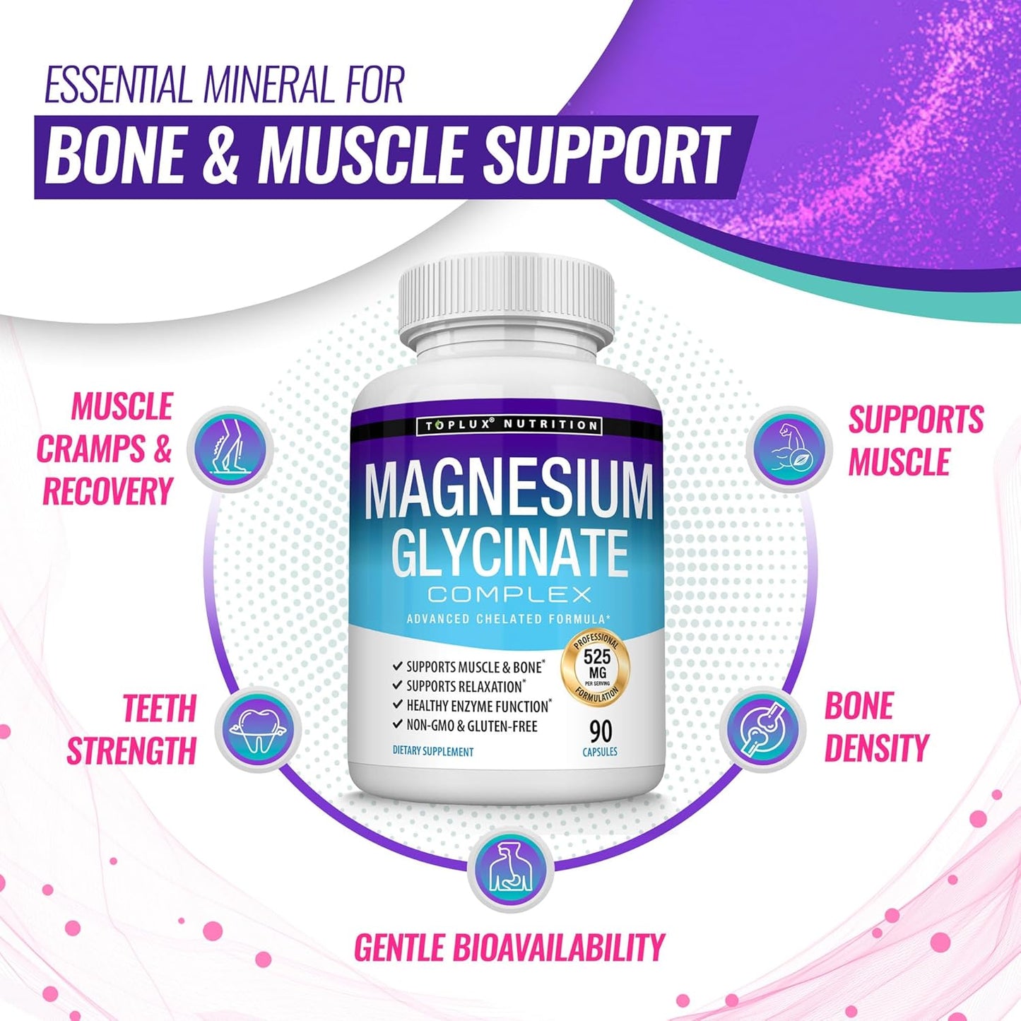 Magnesium_Glycinate_525mg_-_High_Absorption_Chelated_Magnesium_Supplement_Made_with_Pure_Magnesium_Glycinate_-_Supports_Muscles,_Sleep,_Cramps,_Recovery_Bisglycinate_Complex_Vegan_Non-GMO_90_Capsules