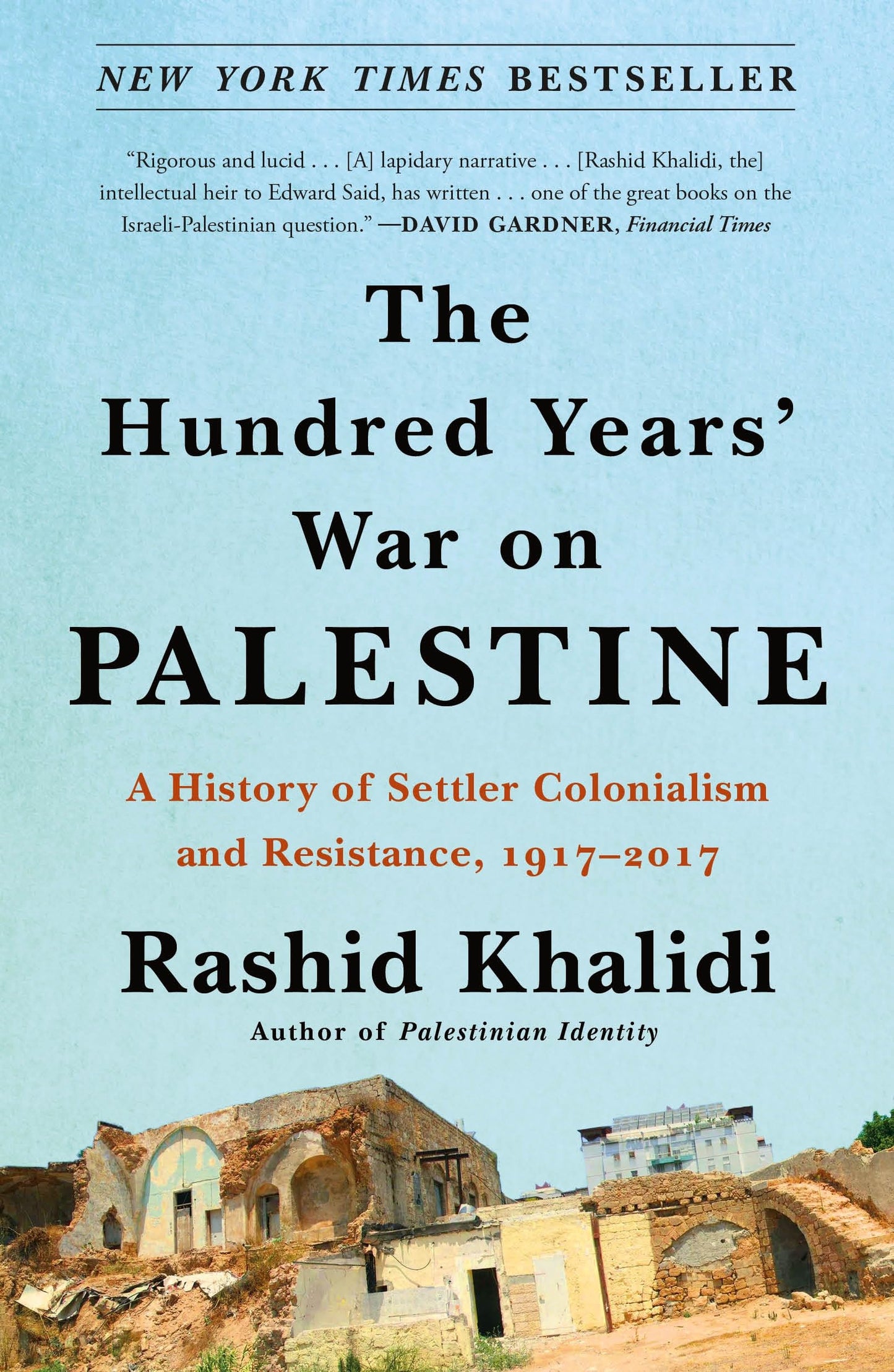Hundred Years' War on Palestine, Rashid Khalidi Book