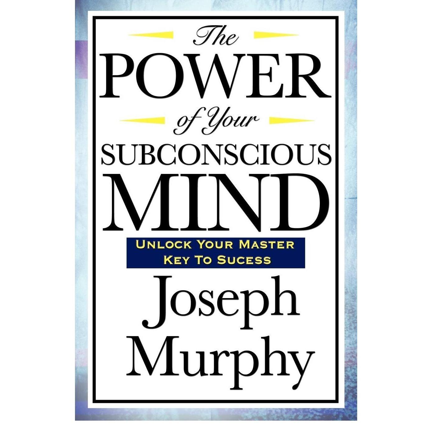 The_Power_of_Your_Subconscious_Mind