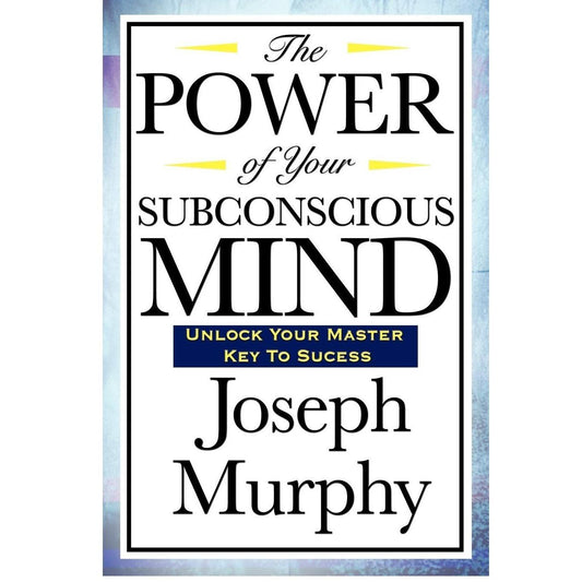The_Power_of_Your_Subconscious_Mind